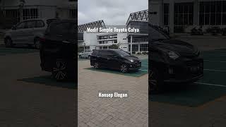 Modif Simple Toyota Calya Berkonsep Elegan