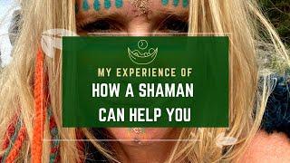 How does shamanism work? How can a shaman help you