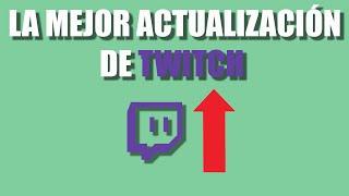 LA MEJOR actualización de TWITCH para 2023