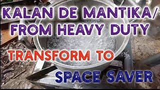 KALAN DE MANTIKA/ FROM HEAVY DUTY TRANSFORM TO SPACE SAVER