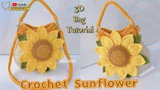 Móc Túi Hoa Hướng Dương Siêu Xịn Mẫu Mới 2025   Crochet Sunflower 3D Bag New Tutorial