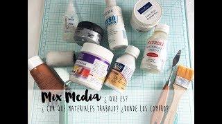 MIX MEDIA¿Què es? ¿Cómo se hace? ¿Què materiales se usan?