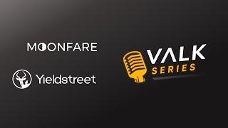 VALK Series Ep2 - Alt-Finance - From Challengers to Market Leaders: Moonfare & Yieldstreet