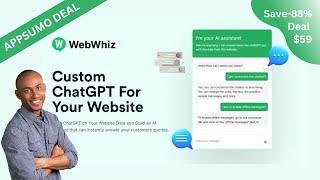 WebWhiz Review and Demo: Create Custom ChatGPT for Your Website | Appsumo Lifetime Deal $59