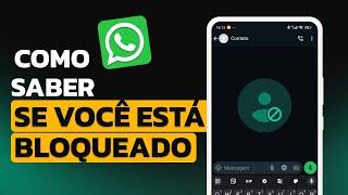 Como SABER SE ALGUÉM ME BLOQUEOU no WHATSAPP em 2024