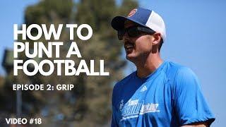 How To Punt a Football: Grip