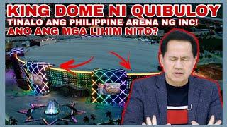 HINDI NAGPATALO SI QUIBULOY SA PHILIPPINE ARENA!! MGA ITINATAGONG LIHIM NG KING DOME NI QUIBULOY!!