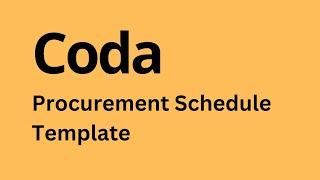 Coda - How to Create Procurement Schedule Template