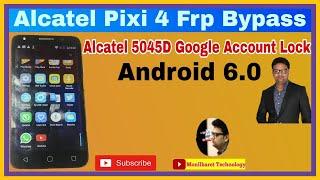 alcatel pixi 4 frp bypass l alcatel pixi 4 google account lock l alcatel 5045d google account lock