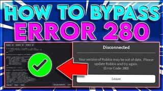 [EASY] How To Bypass The "Error Code 280" On Roblox | Byfron Anti-Cheat | *Takes 2 Minutes*