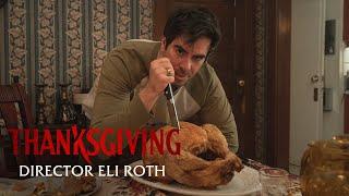 THANKSGIVING - Director Eli Roth