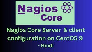 Nagios Core server and Client step by step configuration - Hindi