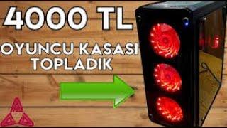 4000 TL YE BİLGİSAYAR TOPLAMA  (4000 TL PC TOPLAMA 2019)