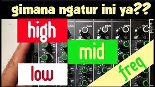 CARA SETTING Parametric EQ 4 band High Freq Mid Low di mixer AMAN dari Potensi Suara FEEDBACK