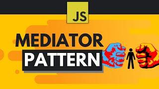 Javascript Design Patterns #7 - Mediator Pattern