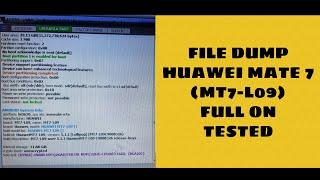 FILE DUMP HUAWEI MATE 7 (MT7-L09) FULL ON TESTED