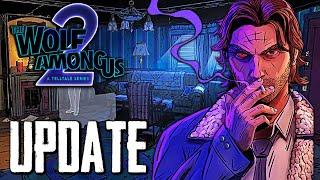 The Wolf Among Us:Season 2: NEWS UPDATE FROM TELLTALE GAMES! (TWAU 2)