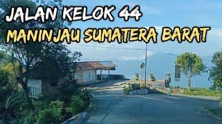 KELOK 44 MANINJAU SUMATERA BARAT // Menghitung dari kelok 44 sampai kelok 1