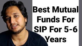 Best Mutual Funds For SIP For 5-6 Years ।  Best Mutual Funds For Lumpsum For 5-6 Years ।