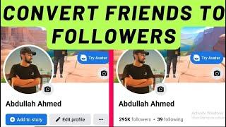 How To Convert Friend Requests To Followers On Facebook [2023] | Friends To Followers