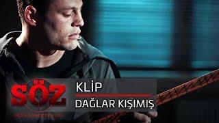 Söz | Klip - Dağlar Kışımış