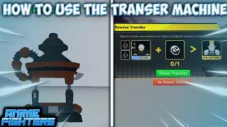 HOW TO Use The NEW (PASSIVE TRANSFER MACHINE) IN ..  | Anime Fighters Simulator