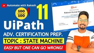 UiPath Advance Certification | Topic 11 UIPATH STATE MACHINE | UiARD Certification Preparation