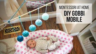 MONTESSORI AT HOME: DIY Gobbi Mobile