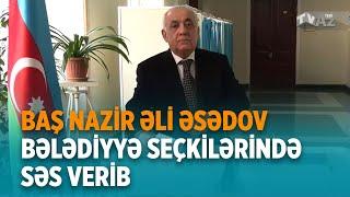 BAŞ NAZİR ƏLİ ƏSƏDOV BƏLƏDİYYƏ SEÇKİLƏRİNDƏ SƏS VERİB