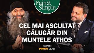 PODCASTUL ÎNVIERII. CĂLUGĂRUL CARE A COBORÂT DIN ATHOS LA ATENEU. PR. PIMEN VLAD | Fain & Simplu 192