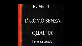 10 -  L' UOMO SENZA QUALITA' di R. Musil, parte seconda, cap 10  Ulteriore decorso della gita...