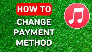 How to Change Apple Music Payment Method (2025) - Full Guide