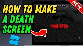 How to make a death screen in Roblox studio || Roblox DEATH SCREEN