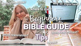 Beginners Guide to the Bible | What you need to know + Tips for Reading!