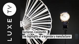 Vacheron-Constantin, the highlights of a legendary manufacturer