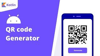 QR Code Generator App in Android using Kotlin language | #kotlin #android #qrcode #latest