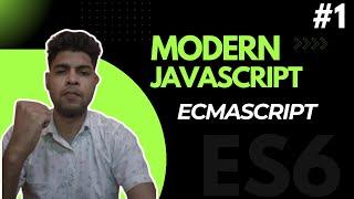 Ecmascript (ES6) tutorial in hindi | Introduction to ecmascript | Advance JavaScript | #ecmascript