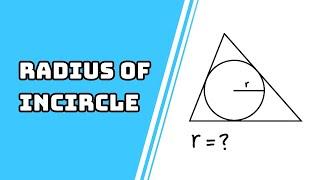 How to Find the Radius of an Incircle