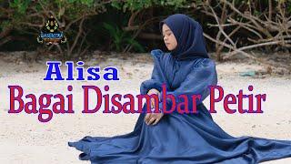 BAGAI DISAMBAR PETIR - ALISA (Official Music Video Dangdut)