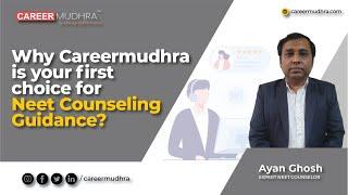 Why Career Mudhra is your first choice for NEET Counseling Guidance?