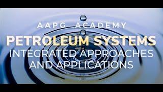 AAPG Academy - Petroleum Systems