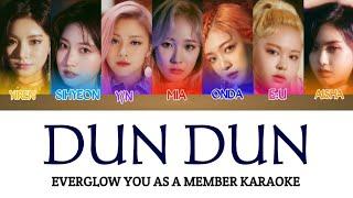 [EASY LYRICS] EVERGLOW - Dun Dun (YOU AS MEMBER KARAOKE)