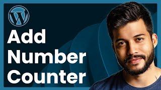 How To Add Number Counter In WordPress (Easy Tutorial)