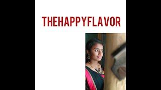 The Happy Flavor  | HarshiWings | Tamil