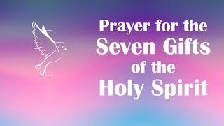  Prayer for the Seven Gifts of the Holy Spirit