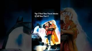 Top 5 Best Time Travel Movies Of All Time Part 4