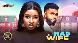 THE MAD WIFE ( CHINONSO ARUBAYI, SCARLET GOMEZ, DANIEL ROCKY) Latest Nigerian Movie 2025