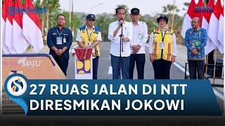 Telan Anggaran Rp 737 M, 27 Ruas Jalan di NTT Sudah Mulus Diresmikan Jokowi