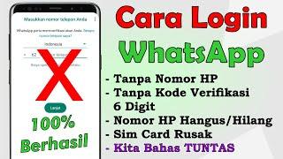 Cara Login WhatsApp Tanpa Nomor HP, Tanpa Kode Verifikasi 6 Digit 2024