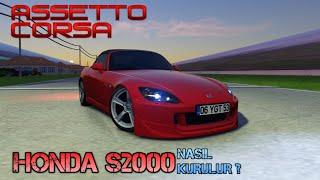 HONDA S2000 MODU VE CONTENT MANAGER NASIL KURULUR ? - Assetto Corsa